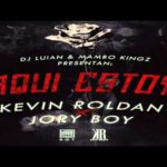 Kevin Roldan Ft. Jory Boy - Aqui Estoy
